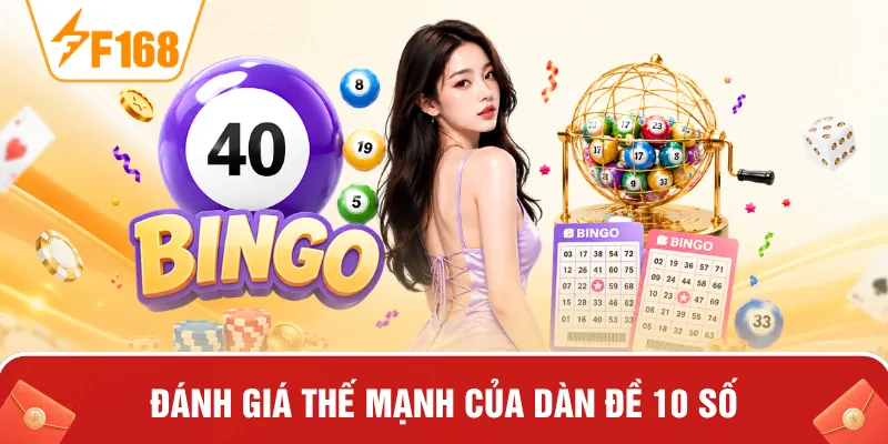 Đánh giá thế mạnh của dàn đề 10 số Đánh giá thế mạnh của dàn đề 10 số