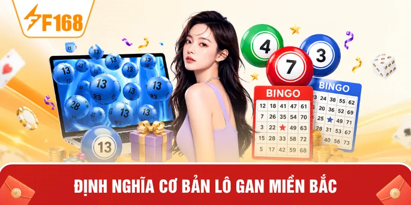Định nghĩa cơ bản lô gan miền Bắc Định nghĩa cơ bản lô gan miền Bắc